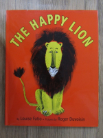 Anticariat: Louise Fatio - The happy lion