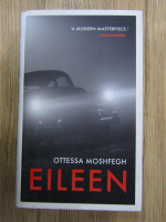 Ottessa Moshfegh - Eileen