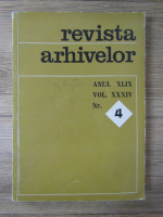 Revista Arhivelor, anul XLIX, vol XXXIV, nr 4