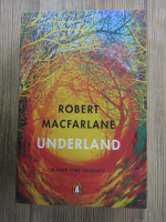 Robert Macfarlane - Underland