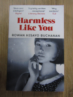 Rowan Hisayo Buchanan - Harmless like you