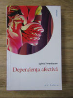 Sylvie Tenenbaum - Dependenta afectiva