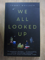 Anticariat: Tommy Wallach - We all looked up