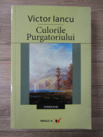 Anticariat: Victor Iancu - Culorile purgatoriului