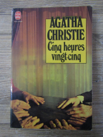 Agatha Christie - Cinq heures vinght-cinq