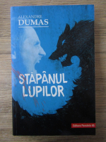 Anticariat: Alexandre Dumas - Stapanul lupilor