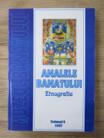 Anticariat: Analele Banatului. Etnografie (volumul 3)