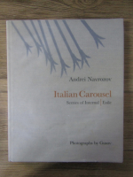 Andrei Navrozov - Italian Carousel. Scenes of internal. Exile