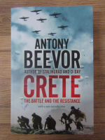 Antony Beevor - Crete. The battle and the resistance