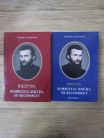 Arsenie Boca - Hristos, Dumnezeul nostru, un necunoscut (2 volume)