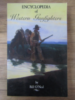 Bill ONeal - Encyclopedia of Western Gunfighters