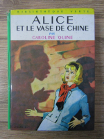 Caroline Quine - Alice et le vase de Chine