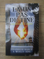 Anticariat: Chandler Baker, Wesley King - La un pas de tine. Oare distanta ii va apropia?