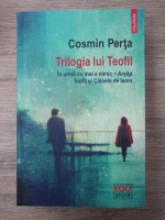 Anticariat: Cosmin Perta - Trilogia lui Teofil