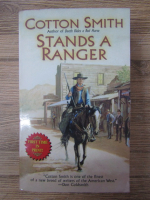 Anticariat: Cotton Smith - Stands a ranger