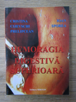 Cristina Cijevschi Prelipcean - Hemoragia digestiva superioara