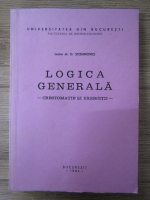 D. Stoianovici - Logica generala. Crestomatie si exercitii