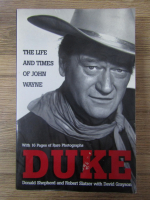 Donald Shepherd - Duke. The life and times of John Wayne