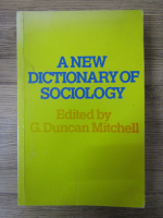 Duncan Mitchell - A new dictionary of sociology