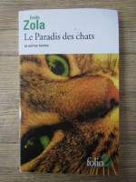 Anticariat: Emile Zola - Le paradis des chats et auters textes