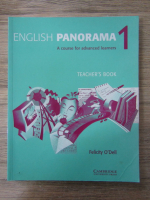 Anticariat: Felicity O Dell - English panorama. A course for advanced learners. Theacher's book (volumul 1)