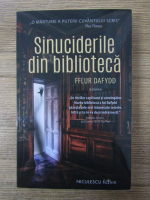 Anticariat: Fflur Dafydd - Sinuciderile din biblioteca