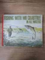 Fishing with Mr Crabtree in all waters