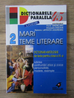 Anticariat: Florin Sindrilaru, Gheorghe Craciun - Mari teme literare. Dictionar-antologie de texte pentru clasa a IX-a (volumul 2)