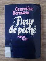 Anticariat: Genevieve Dormann - Fleur de peche