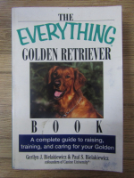 Gerilyn J. Bielakiewicz - The everything golden retriever book