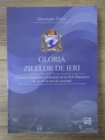 Gheorghe Popa - Gloria zilelor de ieri