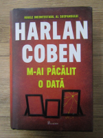 Harlan Coben - M-ai pacalit o data