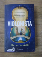 Anticariat: Harriet Constable - Violonista