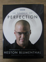 Heston Blumenthal - In search of perfection