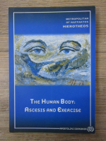 Anticariat: Hierotheos - The human body. Ascesis and exercise