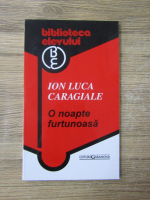 Ion Luca Caragiale - O noapte furtunoasa