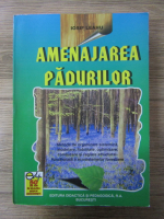 Iosif Leahu - Amenajarea padurilor