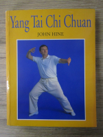 John Hine - Yang Tai Chi Chuan