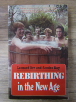 Anticariat: Leonard Orr - Rebirthing in the New Age