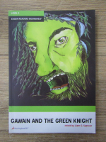 Anticariat: Liam G. Spencer - Gawain and the green knight