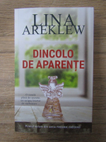 Anticariat: Lina Areklew - Dincolo de aparente