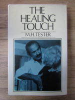 M.H. Tester - The healing touch