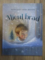 Margaret Wise Brown - Micul brad