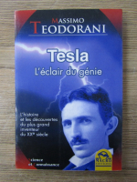 Anticariat: Massimo Teodorani - Tesla. L'eclair du genie