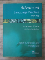 Anticariat: Michael Vince - Advanced language practice with key. English grammar and vocabulary