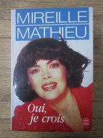 Mireille Mathieu - Oui, je crois