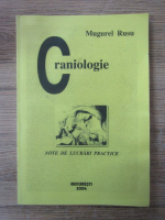 Mugurel Rusu - Caiete pentru lucrarile practice. Craniologie