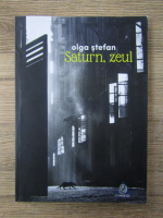 Anticariat: Olga Stefan - Saturn, zeul