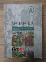 Anticariat: Paul Flondor - Matematica. Manual pentru clasa a IX-a. LiceALL 2000