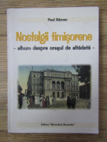 Paul Razvan - Nostalgii timisorene. Album despre orasul de altadata